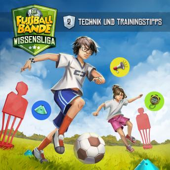 [German] - Die Fussballbande, Wissensliga, Folge 2: Technik und Trainingstipps