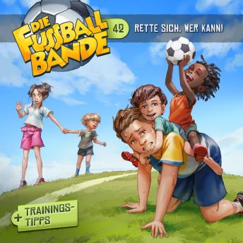 [German] - Die Fussballbande, Folge 42: Rette sich, wer kann!