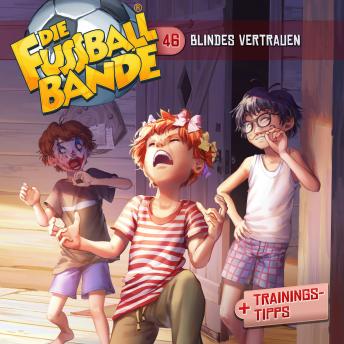 [German] - Die Fussballbande, Folge 46: Blindes Vertrauen