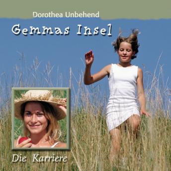 [German] - 03: Die Karriere: Abenteuer auf Gemmas Insel