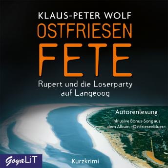 [German] - Ostfriesenfete: Rupert und die Loserparty auf Langeoog. Ein Kurzkrimi
