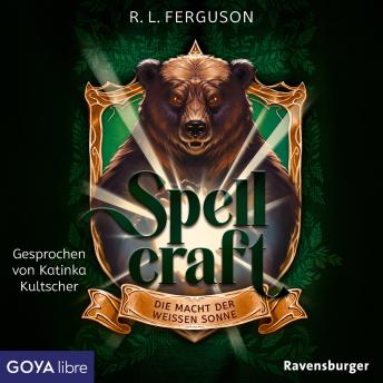 Spellcraft. Die Macht der weißen Sonne (Band 2) - R.L. Ferguson Spellcraft. Die Macht der weißen Sonne (Band 2) - R.L. Ferguson