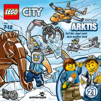 LEGO City: Folge 21 - Arktis - Auf der Jagd nach dem weißen Gold, Audio book by Tba 