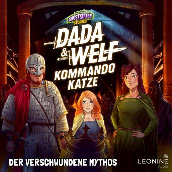 Dada & Welf - Kommando Katze. Folge 02: Der verschwundene Mythos - Tommy Krappweis Dada & Welf - Kommando Katze. Folge 02: Der verschwundene Mythos - Tommy Krappweis
