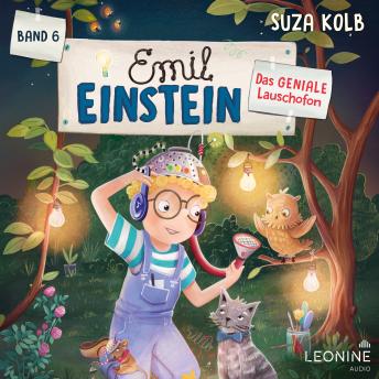 [German] - Emil Einstein (Bd. 6): Das geniale Lauschofon