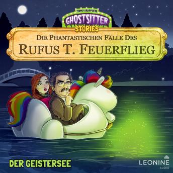 [German] - Die phantastischen Fälle des Rufus T. Feuerflieg 30 - Der Geistersee