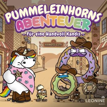 [German] - Pummeleinhorns Abenteuer - Für eine Handvoll Kandis
