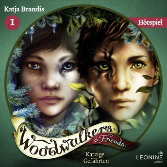 [German] - Woodwalkers & Friends. Katzige Gefährten - Das Hörspiel