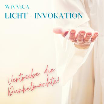 [German] - Licht-Invokation: Vertreibe die Dunkelmächte!