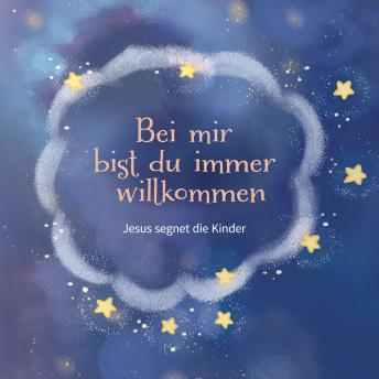 [German] - Bei mir bist du immer willkommen (Jesus segnet die Kinder)