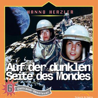 [German] - 06: Auf der dunklen Seite des Mondes: Weltraum-Abenteuer