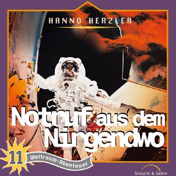 [German] - 11: Notruf aus dem Nirgendwo: Weltraum-Abenteuer