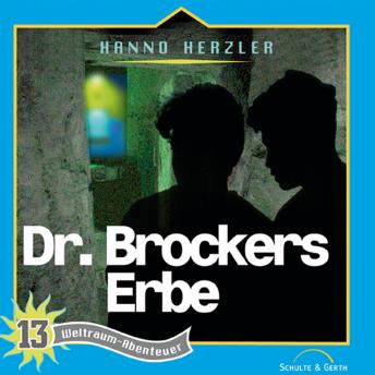 [German] - 13: Dr. Brockers Erbe: Weltraum-Abenteuer