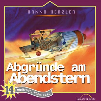 [German] - 14: Abgründe am Abendstern: Weltraum-Abenteuer