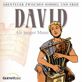 [German] - 10: David als junger Mann: Abenteuer zwischen Himmel und Erde