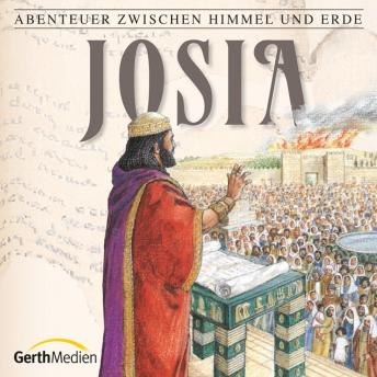 [German] - 16: Josia: Abenteuer zwischen Himmel und Erde
