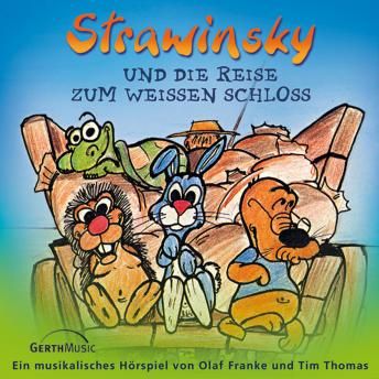 [German] - 04: Strawinsky und die Reise zum Weißen Schloss