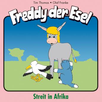 [German] - 12: Streit in Afrika: Freddy der Esel - Ein musikalisches Hörspiel