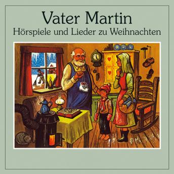 [German] - Vater Martin: Hörspiele und Lieder zu Weihnachten