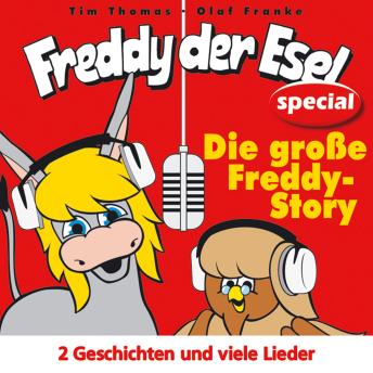 [German] - Die große Freddy-Story: Freddy der Esel - Ein musikalisches Hörspiel
