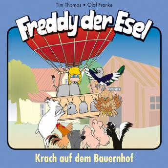 [German] - 21: Krach auf dem Bauernhof: Freddy der Esel - Ein musikalisches Hörspiel