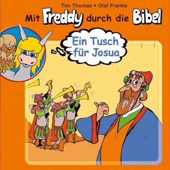 [German] - 05: Ein Tusch für Josua: Mit Freddy durch die Bibel - Ein musikalisches Hörspiel