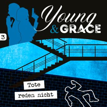 [German] - 03: Tote reden nicht: Young & Grace