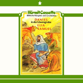 [German] - Samuel • Elia • Daniel in der Löwengrube