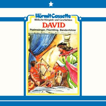 [German] - David - Psalmensänger, Flüchtling, Bandenführer