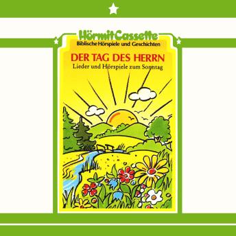 [German] - Der Tag des Herrn - Lieder und Hörspiele zum Sonntag