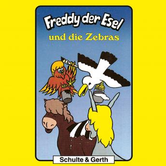 [German] - 11: Freddy und die Zebras: Freddy der Esel - Ein musikalisches Hörspiel