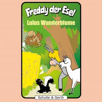 [German] - 36: Lulus Wunderblume: Freddy der Esel - Ein musikalisches Hörspiel