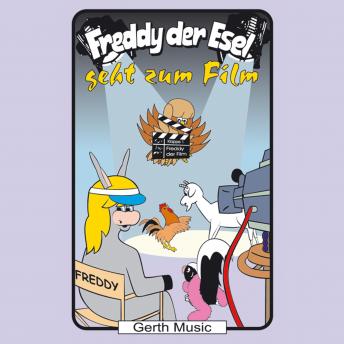 [German] - 51: Freddy geht zum Film: Freddy der Esel - Ein musikalisches Hörspiel