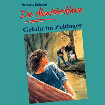 [German] - 04: Gefahr im Zeltlager