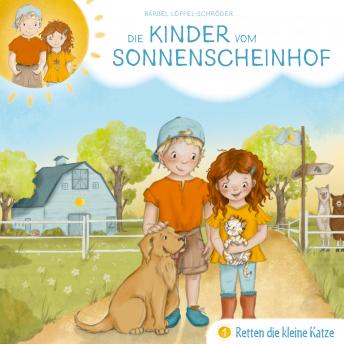 [German] - 01: Die Kinder vom Sonnenscheinhof retten die kleine Katze