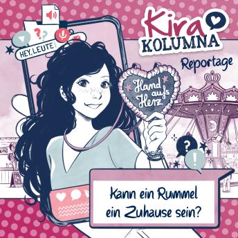 [German] - Kira Kolumna, Kira Kolumna Reportage, Kann ein Rummel ein Zuhause sein?