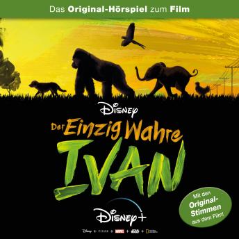 Der einzig wahre Ivan Hörspiel, Der einzig wahre Ivan, Audio book by Monty Arnold