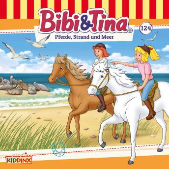 [German] - Bibi & Tina, Folge 124: Pferde, Strand und Meer (German Edition)