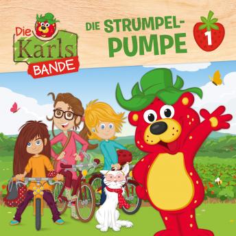 [German] - Die Karls-Bande, Folge 1: Die Strumpel-Pumpe