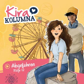 [German] - Kira Kolumna, Folge 12: Abgefahren