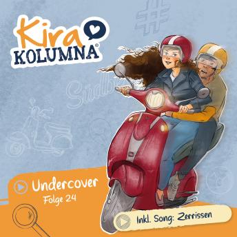 [German] - Kira Kolumna, Folge 24: Undercover