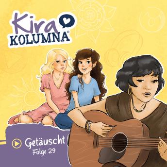 [German] - Kira Kolumna, Folge 29: Getäuscht