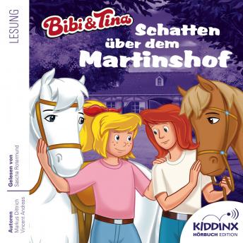[German] - Schatten über dem Martinshof - Bibi & Tina - Hörbuch, Folge 1 (Ungekürzt)