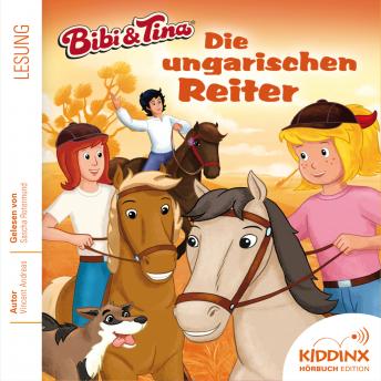 [German] - Die ungarischen Reiter - Bibi & Tina - Hörbuch, Folge 2 (Ungekürzt)