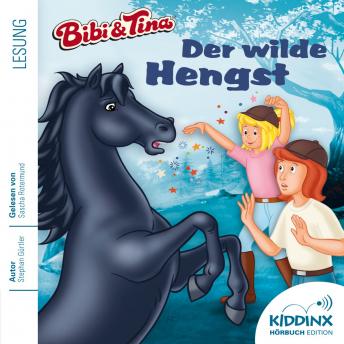 [German] - Der wilde Hengst - Bibi & Tina - Hörbuch, Folge 3 (Ungekürzt)