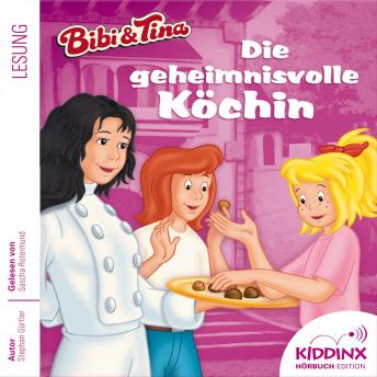 [German] - Die geheimnisvolle Köchin - Bibi & Tina - Hörbuch, Folge 4 (Ungekürzt)
