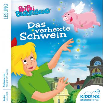[German] - Das verhexte Schwein - Bibi Blocksberg - Hörbuch (Ungekürzt)