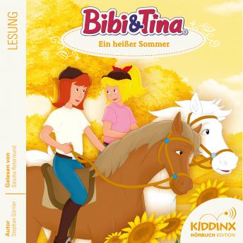 [German] - Ein heißer Sommer - Bibi & Tina - Hörbuch, Folge 10 (Ungekürzt)