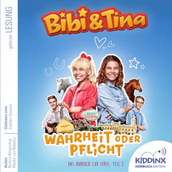[German] - Wahrheit oder Pflicht - Bibi & Tina - Hörbuch zur Serie, Folge 2 (Ungekürzt)