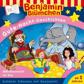 [German] - Benjamin Blümchen, Gute-Nacht-Geschichten, Folge 15: Die Märchennacht im Zoo